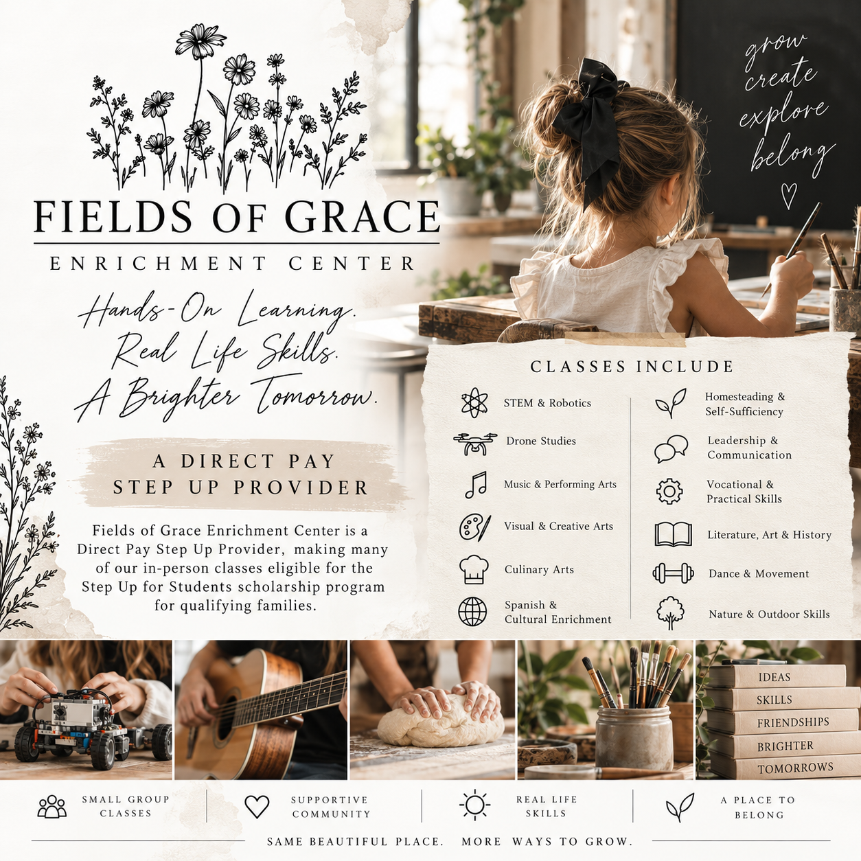 Fields of Grace Enrichment Center flyer — classes include STEM & Robotics, Drone Studies, Music & Performing Arts, Visual & Creative Arts, Culinary Arts, Spanish, Homesteading, Leadership, Vocational Skills, Literature, Dance, and Nature & Outdoor Skills. A Direct Pay Step Up Provider.